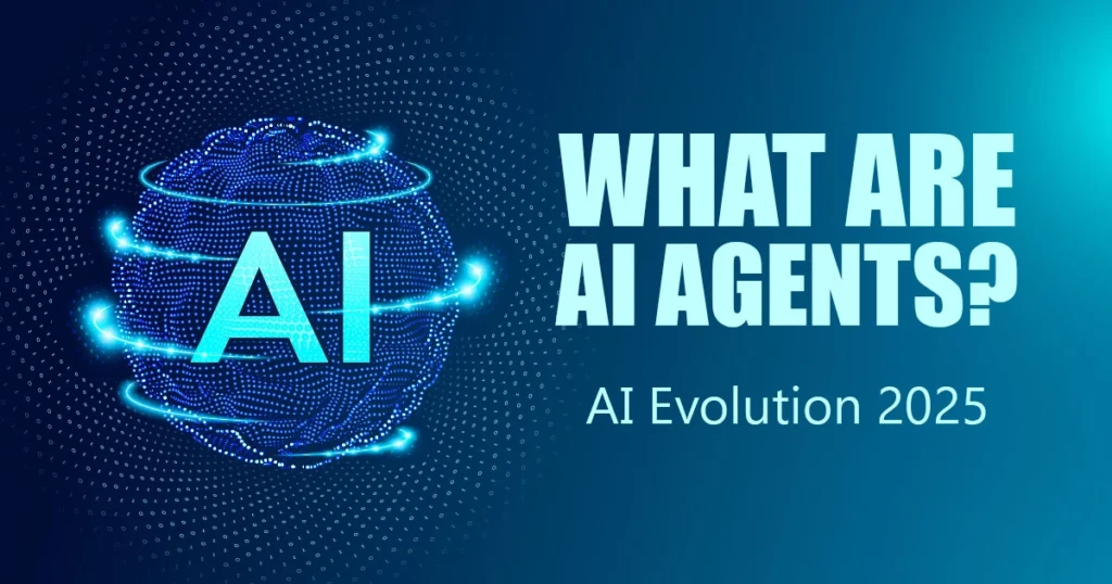 What are AI agents - futuristic digital brain sphere with glowing AI text and orbital rings representing autonomous intelligence in AI evolution 2025